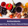 Antioxidants: Body Balance